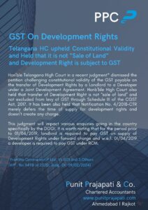GST on Development Rights : Telangana HC upheld Constitutional Validity and Held that it is not “Sale of Land” and it is subject to GST. Major impact on Joint Development Agreements, Redevelopment Agreements etc. for Real Estate Sector.